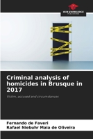 Criminal analysis of homicides in Brusque in 2017 6208190215 Book Cover