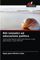 Riti iniziatici ed educazione politica: nelle società lagunari della Costa d'Avorio, il caso degli Odzukru, secoli XVIII-XIX 6204084135 Book Cover