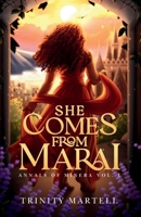 She Comes From Marai (Annals of Minera) null Book Cover