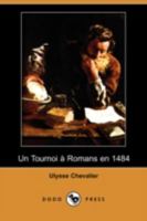 Un Tournoi a Romans En 1484 1512048828 Book Cover