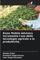 Kisan Mobile Advisory incrementa l'uso delle tecnologie agricole e la produttività. 6209348602 Book Cover