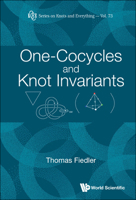 One-Cocycles and Knot Invariants 9811262993 Book Cover
