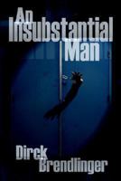 An Insubstantial Man 1403396701 Book Cover
