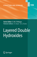 Layered Double Hydroxides (Structure and Bonding) 3642066488 Book Cover