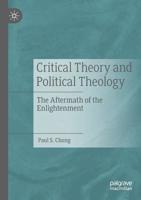 Critical Theory and Political Theology: The Aftermath of the Enlightenment 303017171X Book Cover