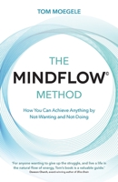 The MINDFLOW (c) Method 1788174542 Book Cover