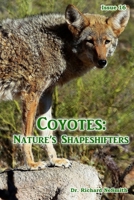 Coyotes! Nature's Shapeshifters B08L78R159 Book Cover