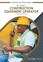 Become a Construction Equipment Operator 1678204145 Book Cover