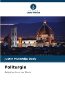 Politurgie (German Edition) 620959719X Book Cover