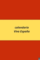 Calendario Viva España (1) 1651398860 Book Cover