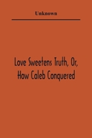 Love Sweetens Truth 9354361854 Book Cover