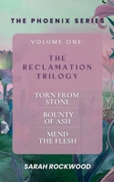 The Phoenix Series Boxset 1: The Reclamation Trilogy B0FMNP29H6 Book Cover