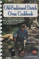 The Old-Fashioned Dutch Oven Cookbook 0870041339 Book Cover
