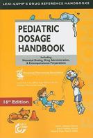 Pediatric dosage handbook 1591952158 Book Cover