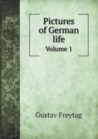 Pictures Of German Life In The Xvth, Xvith, And Xviith Centuries 1179566289 Book Cover