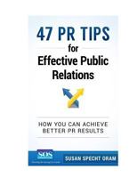 47 PR Tips for Effective Public Relations: How you can achieve better PR results 154273598X Book Cover