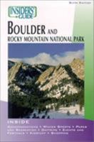 Insiders' Guide to Boulder, 6th 0762710586 Book Cover