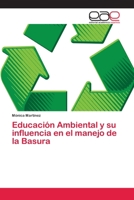 Educación Ambiental y su influencia en el manejo de la Basura 6202143452 Book Cover