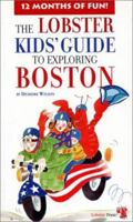 The Lobster Kids' Guide to Exploring Boston 1894222415 Book Cover