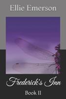 Frederick's Inn: Book II 1796968374 Book Cover