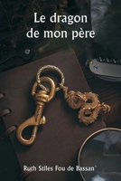 Le dragon de mon père (French Edition) 9359946761 Book Cover