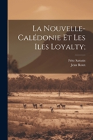 La Nouvelle-Calédonie et les Iles Loyalty; 1022444492 Book Cover