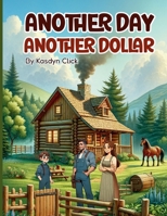 Another Day Another Dollar 2985764297 Book Cover