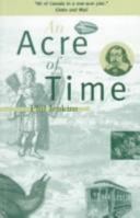 An Acre of Time: the Enduring Value of Place 1551990202 Book Cover