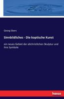 Sinnbildliches - Die Koptische Kunst 3743489589 Book Cover