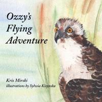 Ozzy's Flying Adventure 0228811074 Book Cover
