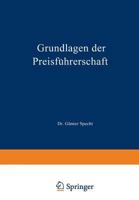 Grundlagen Der Preisfuhrerschaft: Eine Betriebswirtschaftliche Betrachtung Unter Besonderer Berucksichtigung Des Einzelhandels 3409360328 Book Cover