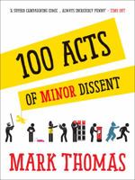 100 Acts of Minor Dissent 1910463035 Book Cover