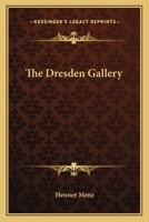 The Dresden Gallery 1163816280 Book Cover