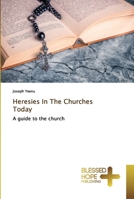 Heresies In The Churches Today 3330702222 Book Cover