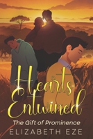 Hearts Entwined: The Gift of Prominence (Hearts Entwined A Timeless Series of Love) 1445785242 Book Cover