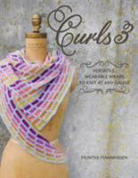 Curls 3: Versatile, Wearable Wraps to Knit at Any Gauge 1732522901 Book Cover