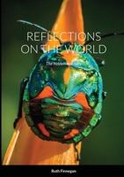REFLECTIONS ON THE WORLD: The hidden ordinary 1471606910 Book Cover