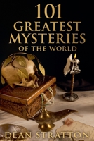 101 Greatest Mysteries of the World B0FW9RPBDS Book Cover
