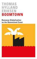 Boomtown: Runaway Globalisation on the Queensland Coast 0745338275 Book Cover