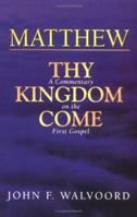 Matthew: Thy Kingdom Come 0802451896 Book Cover