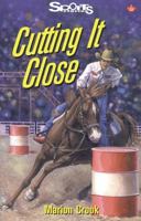 Cutting It Close 1550286161 Book Cover