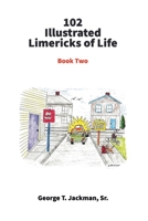 102 Illustrated Limericks of Life 1087999480 Book Cover