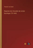 Regesten der Urkunden der ersten Karolinger (751-840) 3563888183 Book Cover