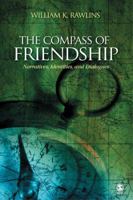 The Compass of Friendship: Narratives, Identities, and Dialogues 1412952972 Book Cover