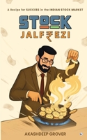 Stock Jalfrezi: A Recipe for Success in the Indian Stock Market 9367079699 Book Cover