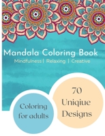 Mandala Coloring Book | Adults Coloring Book: Mindfulness | Relaxing | Creative | B09CGBM74D Book Cover