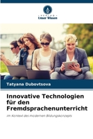Innovative Technologien für den Fremdsprachenunterricht 620068619X Book Cover