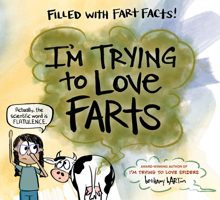 I'm Trying to Love Farts 0593693779 Book Cover