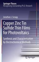 Copper Zinc Tin Sulfide Thin Films for Photovoltaics: Synthesis and Characterisation by Electrochemical Methods 3642270719 Book Cover