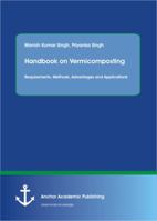 Handbook on Vermicomposting: Requirements, Methods, Advantages and Applications 3954892766 Book Cover